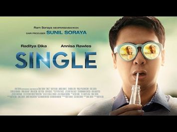 SINGLE Official Trailer (2015) - Raditya Dika, Annisa Rawles