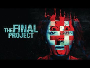 The Final Project (2016) | Full Movie | Free Horror