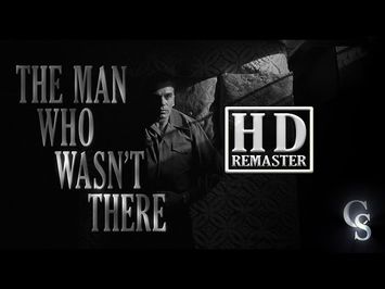 The Man Who Wasn't There Theatrical Trailer HD Re-creation