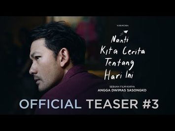 Official Teaser #3 Nanti Kita Cerita Tentang Hari Ini: ANGKASA