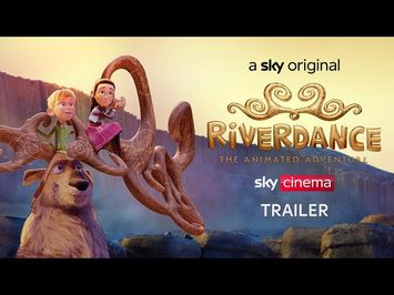 Riverdance - The Animated Adventure | First Look | Sky Cinema