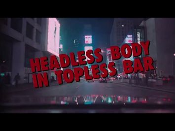 Headless Body in Topless Bar Trailer - ** Digitally Remastered **