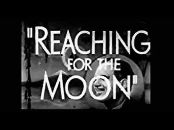 Reaching for the Moon 1930 preview trailer