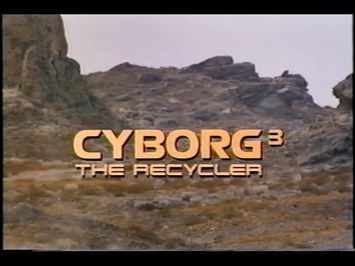 CYBORG 3: THE RECYCLER - (1995) Video Trailer