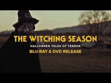 The Witching Season - Blu-Ray & DVD Release Trailer