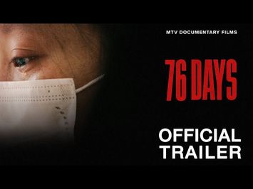 76 Days Trailer | MTV