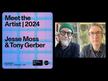 Jesse Moss and Tony Gerber on 