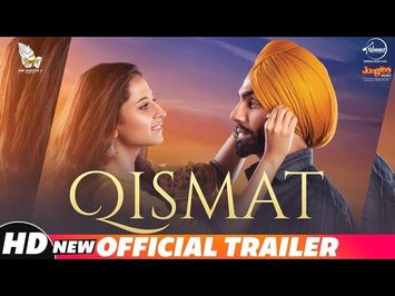 Qismat | Official Trailer | Ammy Virk | Sargun Mehta | Releasing 21st September 2018