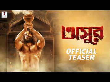 OFFICIAL TEASER | ASUR | JEET | ABIR | NUSRAT JAHAN | PAVEL | THIS WINTER |