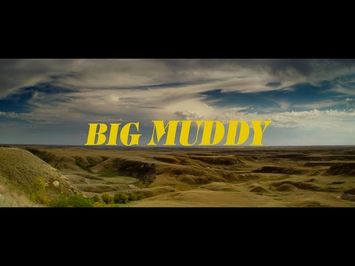 BIG MUDDY (2014) Festival Trailer