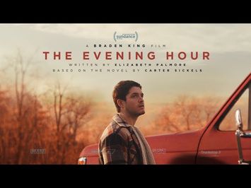 The Evening Hour - Official US Trailer