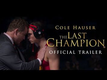 The Last Champion l Official Trailer l Cole Hauser, Hallie Todd l Preorder Now