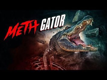 Meth Gator Official Trailer