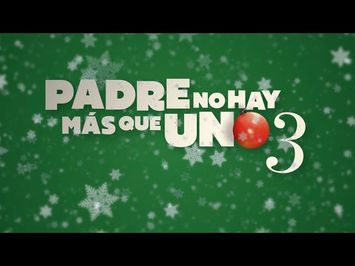 PADRE NO HAY MÁS QUE UNO 3. Teaser Tráiler Oficial. Exclusivamente en cines 15 de julio.