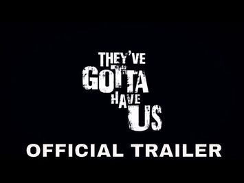 THEY'VE GOTTA HAVE US (2020) Official Trailer | Directed by Simon Frederick | Documentary