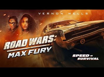 ROAD WARS: MAX FURY - Official Trailer