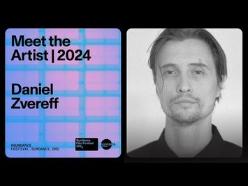 Meet the Artist 2024: Daniel Zvereff on 