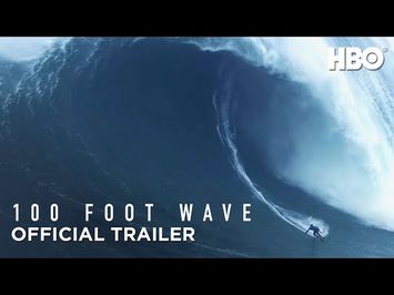 100 Foot Wave: Official Trailer | HBO